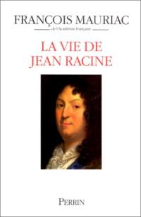 La vie de Jean Racine