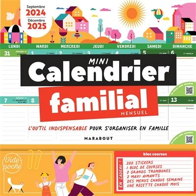 Mini calendrier familial mensuel : l'outil indispensable pour s'organiser en famille : septembre 2024-décembre 2025