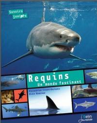 Requins, un monde fascinant