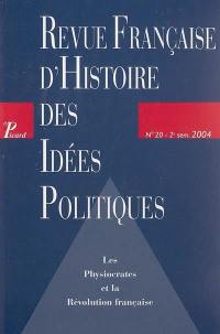 Revue française d'histoire des idées politiques, n° 20. Les physiocrates et la Révolution française