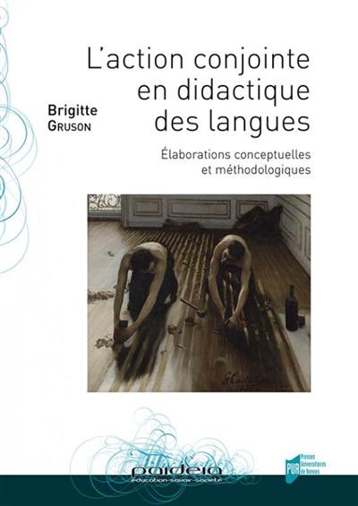 L'action conjointe en didactique des langues : élaborations conceptuelles et méthodologiques
