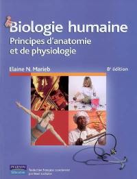Biologie humaine : principes d'anatomie et de physiologie