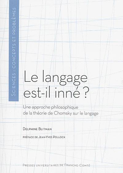 Le langage est-il inné ? : une approche philosophique de la théorie de Chomsky sur le langage
