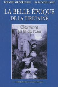 La belle époque de la Tiretaine : Clermont au fil de l'eau