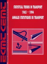 Statistical trends in transport. Annales statistiques de transport : 1965-1994