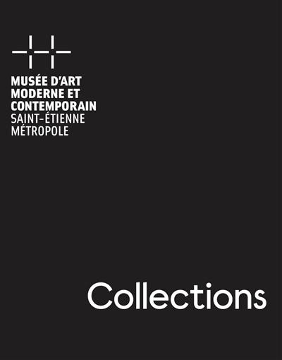 Collections : Musée d'art moderne et contemporain, Saint-Etienne Métropole