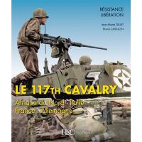 Le 117th cavalry : Afrique du Nord, Italie, France, Allemagne