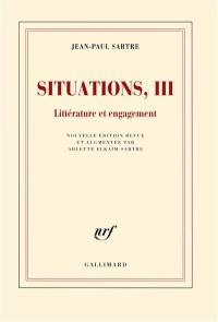Situations. Vol. 3. Littérature et engagement : février 1947-avril 1949