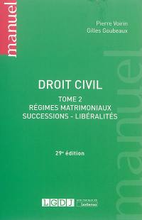 Droit civil. Vol. 2. Régimes matrimoniaux, successions, libéralités