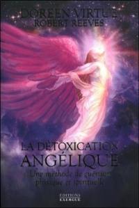 La détoxication angélique : une méthode de guérison physique et spirituelle