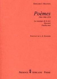 Poèmes : 1964-1966-1970 : Les manèges de la mer, Mascaret, Fusillez-moi