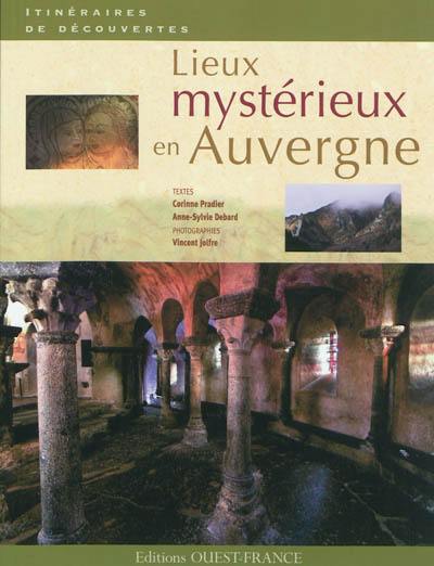 Lieux mystérieux en Auvergne