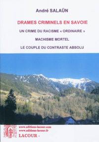 Drames criminels en Savoie. Vol. 2