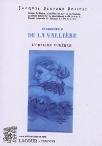 Mademoiselle de La Vallière : l'oraison funèbre