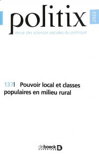 Politix, n° 137. Pouvoir local et classes populaires en milieu rural