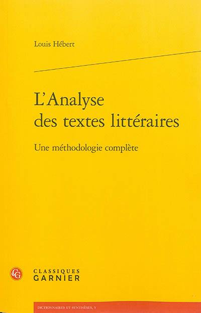 L'analyse des textes littéraires : une méthodologie complète