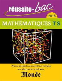 Mathématiques, terminale S : 2015