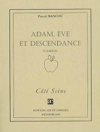 Adam, Eve et descendance : comédie