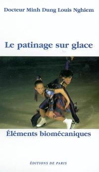 Le patinage sur glace : éléments biomécaniques