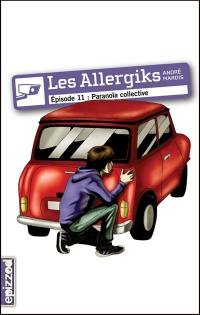Les Allergiks. Vol. 11. Paranoïa collective