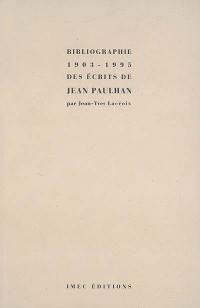 Bibliographie 1903-1995 des écrits de Jean Paulhan