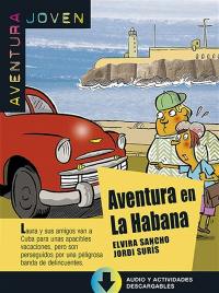 Aventura joven. Aventura en La Habana