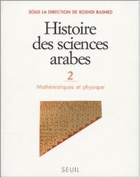 Histoire des sciences arabes. Vol. 2