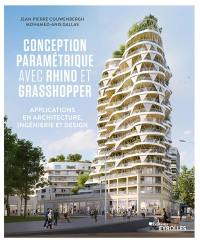 Conception paramétrique avec Rhino et Grasshopper : applications en architecture, ingénierie et design