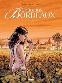 Châteaux Bordeaux. Vol. 1. Le domaine