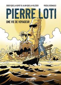 Pierre Loti : une vie de voyageur