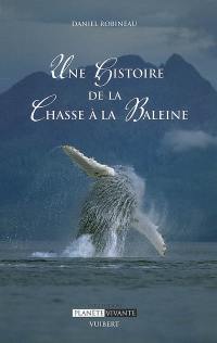 Une histoire de la chasse à la baleine