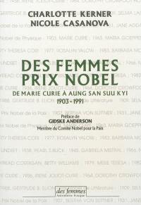 Des femmes prix Nobel : de Marie Curie à Aung San Suu Kyi, 1903-1991
