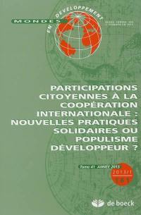 Mondes en développement, n° 161. Participations citoyennes à la coopération internationale : nouvelles pratiques solidaires ou populisme développeur ?
