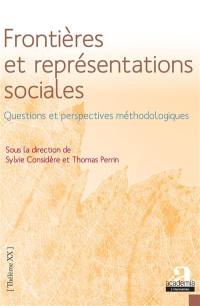 Frontières et représentations sociales : questions et perspectives méthodologiques