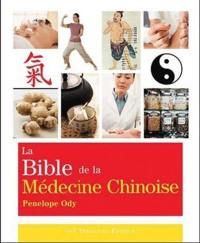 La bible de la médecine chinoise
