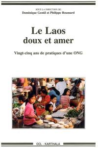 Le Laos, doux et amer : 25 ans de pratiques d'une ONG