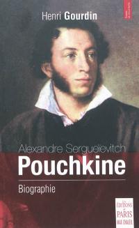 Alexandre Sergueïevitch Pouchkine : biographie