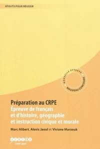 Préparation au CRPE : épreuve de français et d'histoire, géographie et d'instruction civique et morale