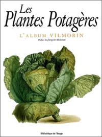 Les plantes potagères : l'album Vilmorin