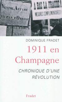 1911 en champagne : chronique d'une révolution