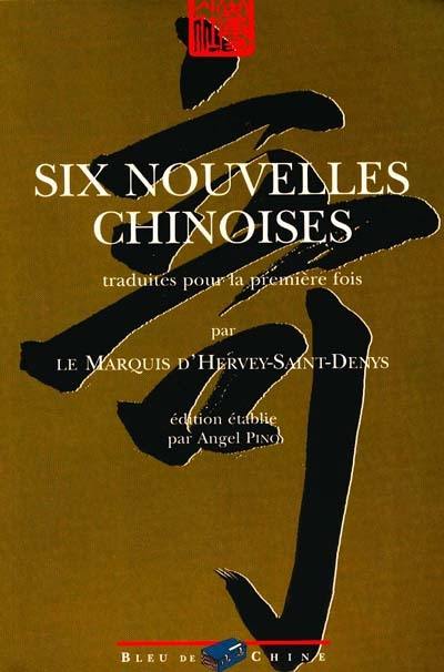 Six nouvelles chinoises. Vol. 1