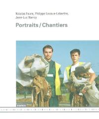 Portraits, Chantiers