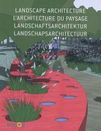 Landscape architecture. L'architecture du paysage. Landschaftsarchitektur. Landschapsarchitectuur