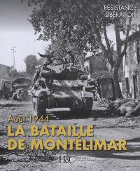 La bataille de Montélimar : quatre jours en août 1944