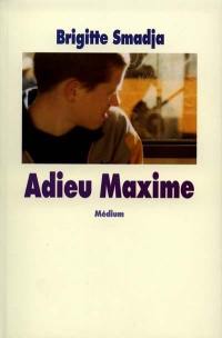 Adieu Maxime