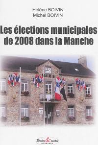 Les élections municipales de 2008 dans la Manche