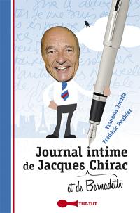 Journal intime de Jacques et de Bernadette Chirac : 2007-2012 : il y a une vie après la politique... mais qu'est-ce qu'elle est chiante