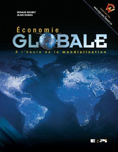 Economie globale : à l'heure de la mondialisation