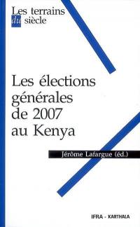 Les élections générales de 2007 au Kenya
