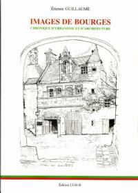 Images de Bourges : chronique d'urbanisme et d'architecture